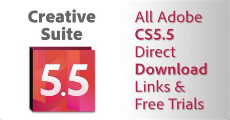 Download Adobe CS5.5 Trials: Direct Links (no Assistant or .